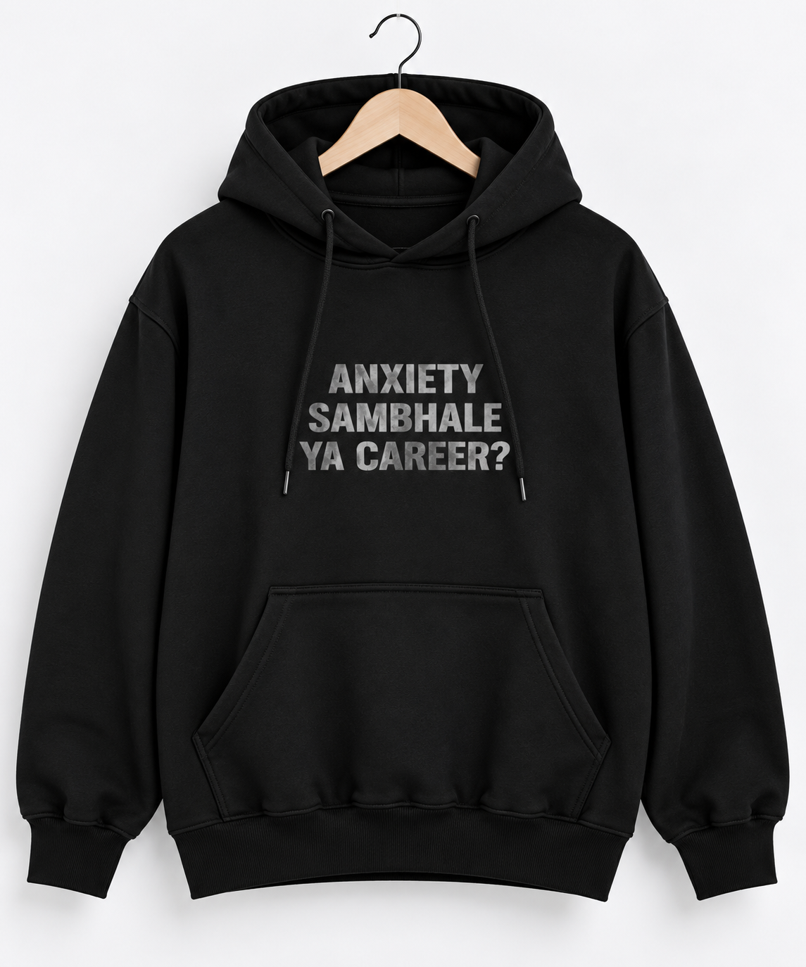 Anxiety Sambhale Ya Career Graphic Hoodie Black