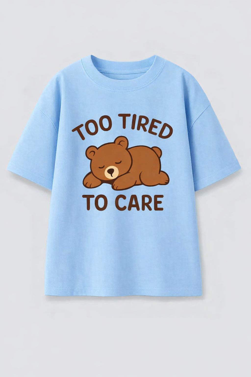 Too Tired To Care Oversized Tshirt