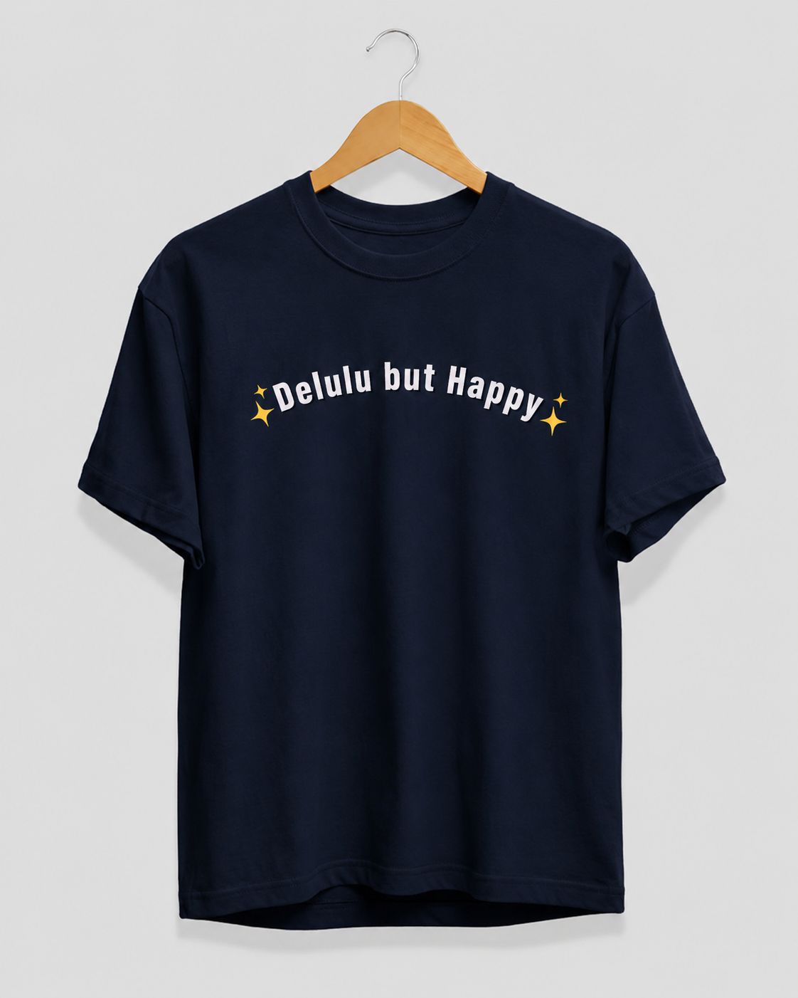 Delulu But Happy Regular Fit T-Shirt