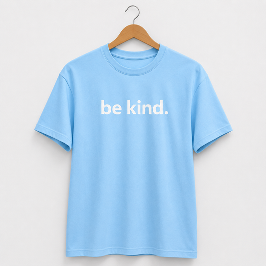 Be Kind