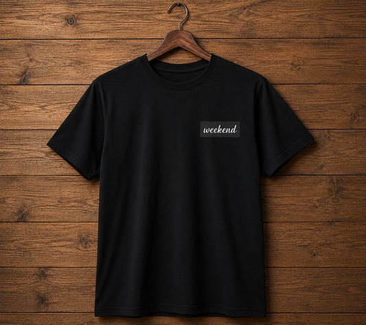 Weekend  t - shirt