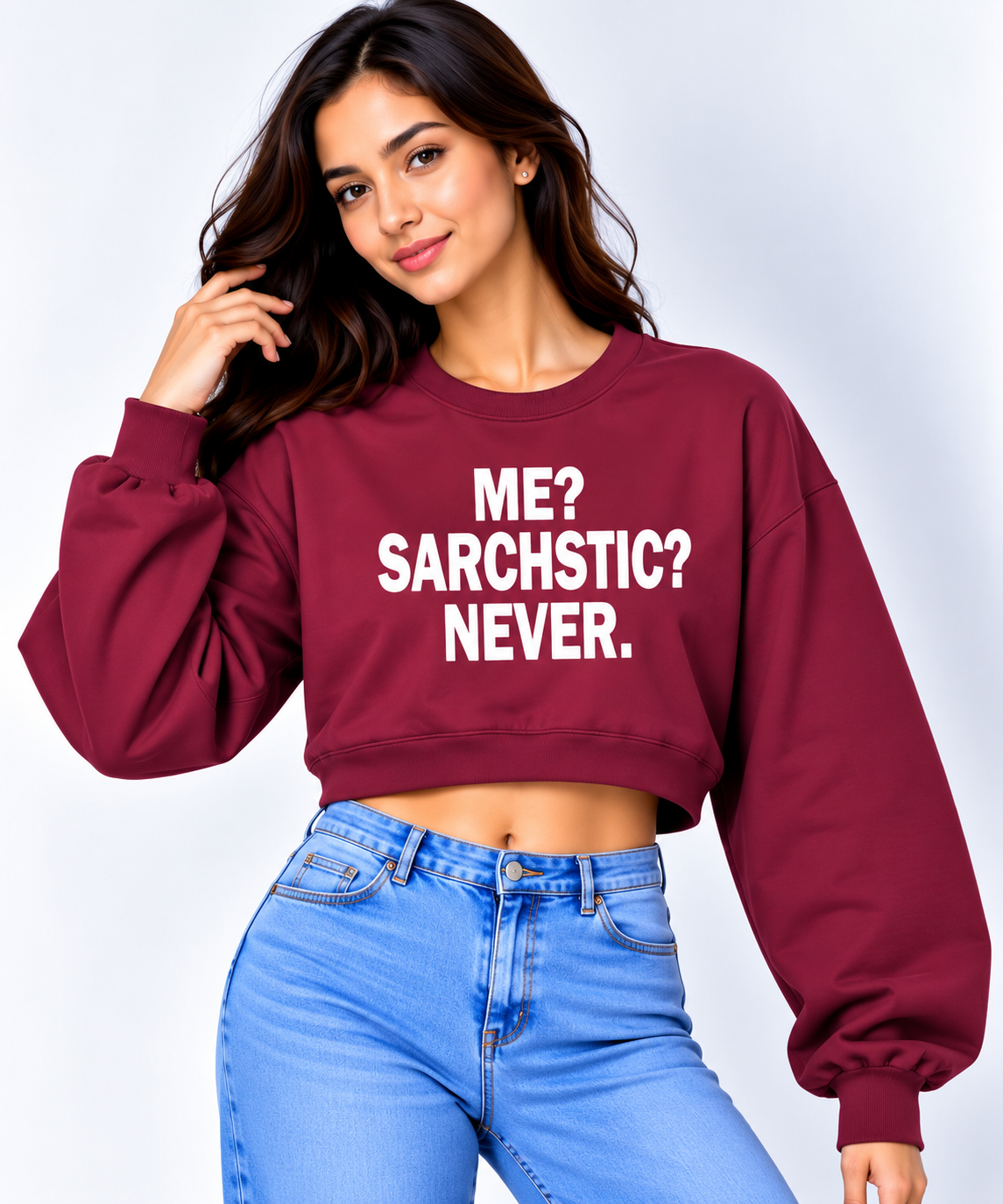 Me? Sarcastic? Never. Cropped Sweatshirt Maroon