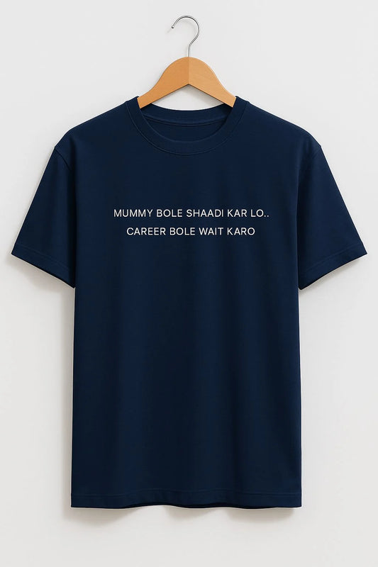 Mummy Bole Shaadi Karlo