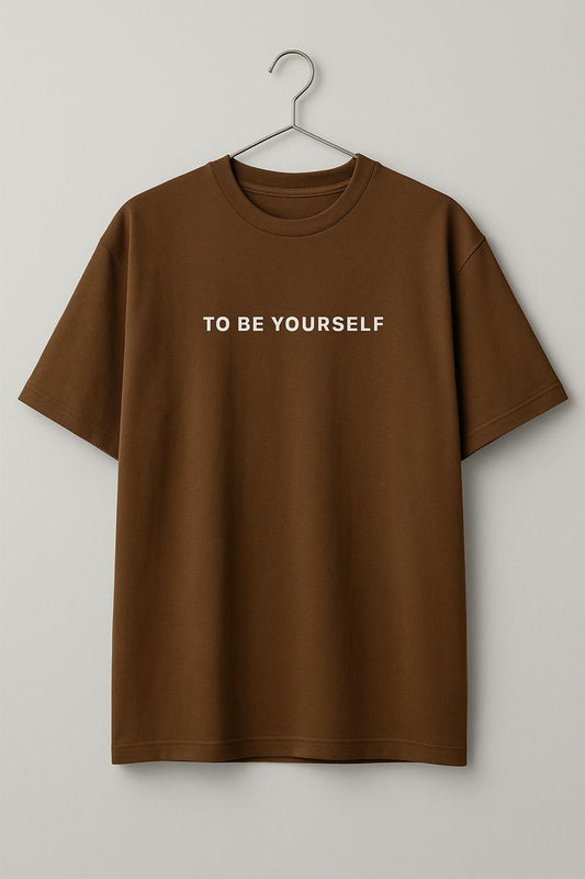 To Be Yourself