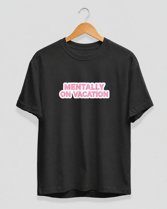 Mentally On Vacation Dobo Regular Fit T-Shirt