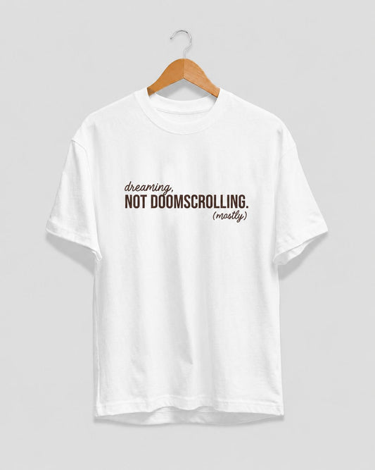Dream More Scroll Less Regular Fit T-Shirt