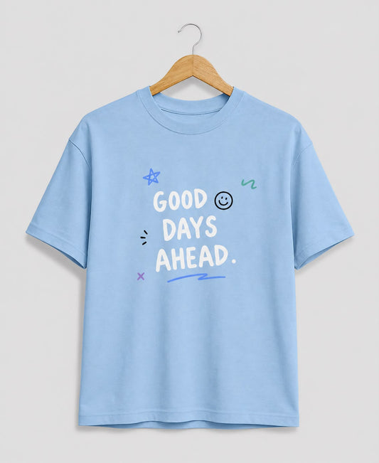 Good Days Ahead Regular Tee