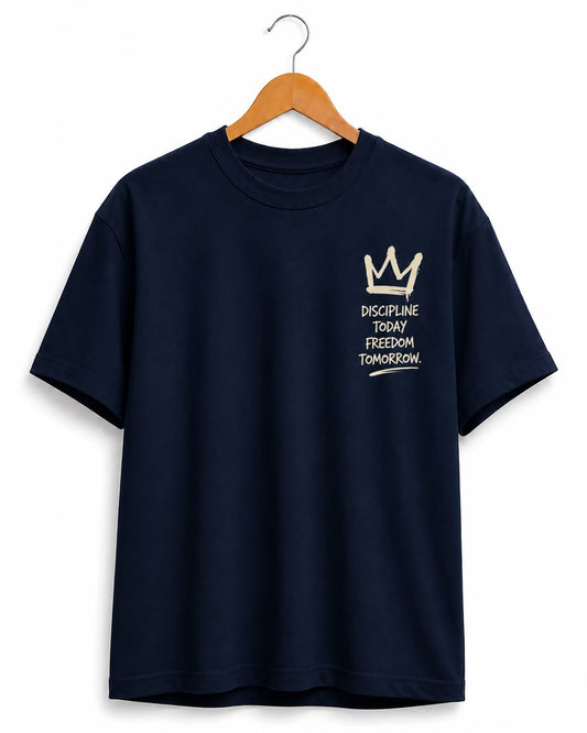 Discipline Today Freedom Tomorrow Regular Tee