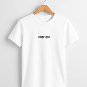 Easy tiger ter