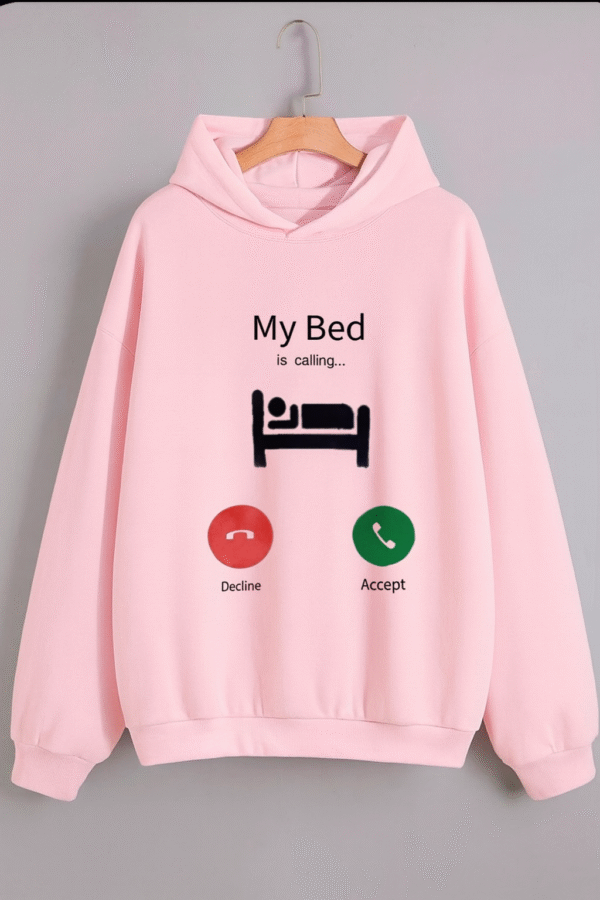 My Bed Is calling Hoodie - Image 2