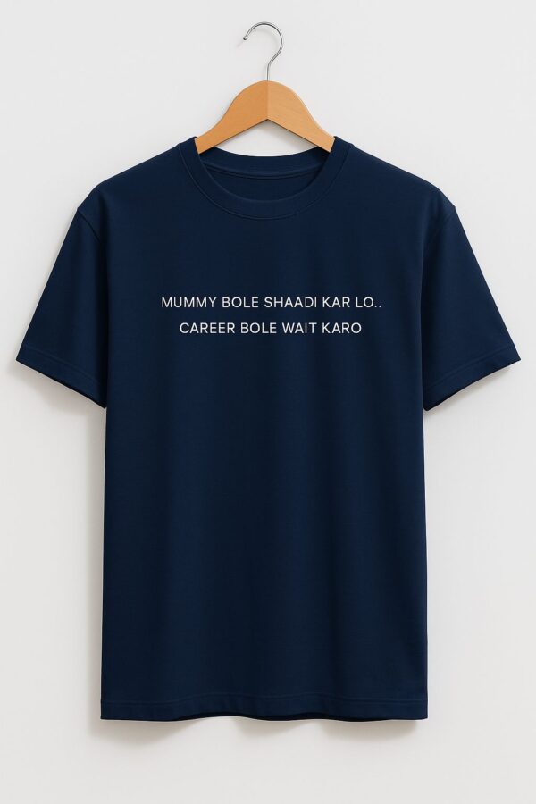 Mummy Bole Shaadi Karlo