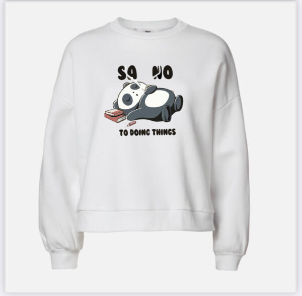 Say no to panda things sweatshirt - Image 2