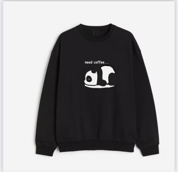 Need Coffee Sweatshirt