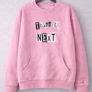 Thank you next sweatshirt