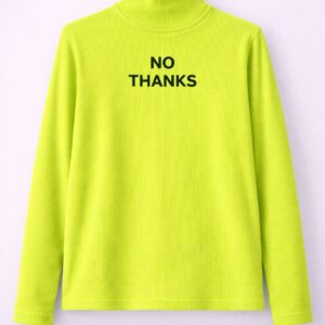 No Thanks Full Sleeves High neck