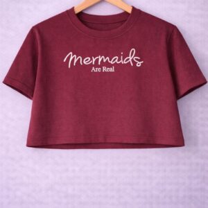 Mermaids are real crop tee