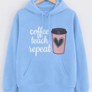 Coffee Teach Repeat Hoodie